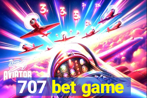 707 bet game